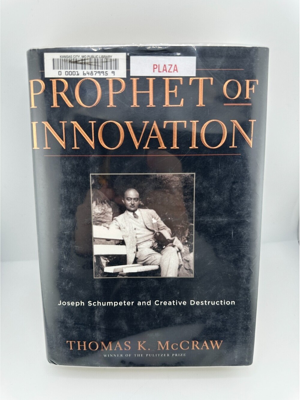 Prophet of Innovation Schumpeter Creative Destruction HC Ex-Library